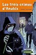 Les trois crimes d'Anubis : CM1