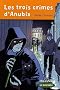 Les trois crimes d'Anubis : CM1