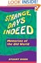 Strange Days Indeed: Memories of the Old World
