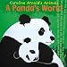 A Panda's World (Caroline Arnold's Animals) (Caroline Arnold's Animals)