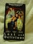 Lost & Delirious [VHS]