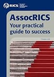 AssocRICS : your practical guide to success