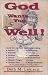 Book God Wants You Well!