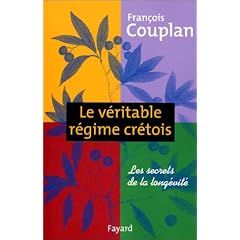 Le v�ritable r�gime cr�tois : Les secrets de la long�vit�