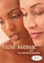 Facial Massage: The Definitive Collection