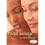 Facial Massage: The Definitive Collection