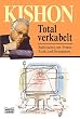 Total verkabelt. Satirisches um Presse, Funk und Fernsehen.