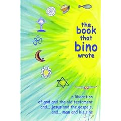 The Book That Bino Wrote: And...the Bibles That They Wrote