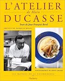 Revue Hachette Littérature  / L'atelier de alain ducasse