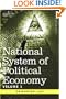 National System of Political Economy - Volume 1: The History