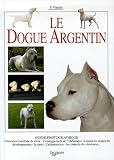 Le dogue argentin->Cliquez ici pour obtenir des informations sur ce livre