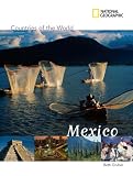 National Geographic Countries of the World: Mexico (Countries of the World)