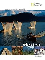 National Geographic Countries of the World: Mexico (Countries of the World)