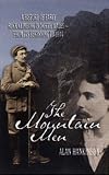 The mountain men : a history of early rock climbing in North Wales - from its beginning to 1914