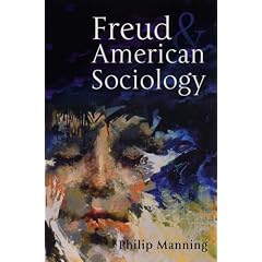 Freud and American Sociology: The American Experience