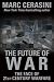 Book The Future of War: The Face of 21st-Century Warfare