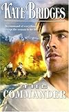 The Commander (Harlequin Historical Series)
