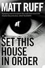 Set This House...