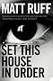 Set This House in Order