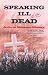 Books : Speaking Ill of the Dead: Jerks in Montana History