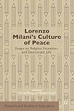 Lorenzo Milani's culture of peace : essays on religion, education, and democratic life :