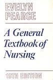A general textbook of nursing : a compendium of nursing knowledge
