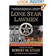 Lone Star Lawmen: The Second Century of the Texas Rangers