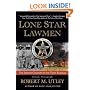 Lone Star Lawmen: The Second Century of the Texas Rangers