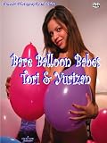 Bare Balloon Babes Tori and Yurizan