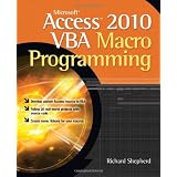 Microsoft Access 2010 VBA Macro Programmingby Richard Shepherd