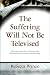 The suffering will not be televised : African American women and sentimental political storytelling