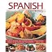 Spanish Cooking: Over 65 Delicious and Authentic Regional Spanish Recipes