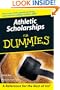 Athletic Scholarships For Dummies