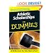 Athletic Scholarships For Dummies