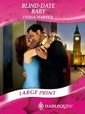 Blind-Date Baby (Harlequin Romance)