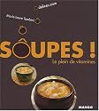 Soupes ! : Le plein de vitamines