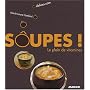 Soupes ! : Le plein de vitamines
