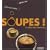 Soupes ! : Le plein de vitamines