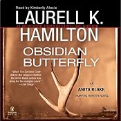 Obsidian Butterfly: Anita Blake, Vampire Hunter, Book 9 | [Laurell K. Hamilton]