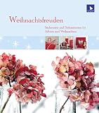 Weihnachtsfreuden: Stickereien und Dekorationen fr Advent und Weihnachten