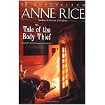 The Tale of the Body Thief (Rice, Anne, Vampire Chronicles, Bk. 4.) book cover