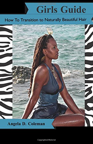Girls Guide:  How to Transition to Naturally Beautiful Hair