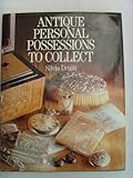 Antique personal possessions to collect