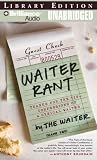 : Waiter Rant: Thanks for the Tip - Confessions of a Cynical Waiter