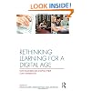 Rethinking Learning for a Digital Age: How Learners are Shaping their Own Experiences