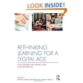 Rethinking Learning for a Digital Age: How Learners are Shaping their Own Experiences