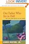 Our Father Who Art in Hell: The Life and Death of Jim Jones