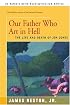 Our Father Who Art in Hell: The Life and Death of Jim Jones