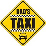 Dads Taxi Car Sign
