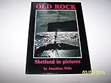 Old rock : Shetland in pictures